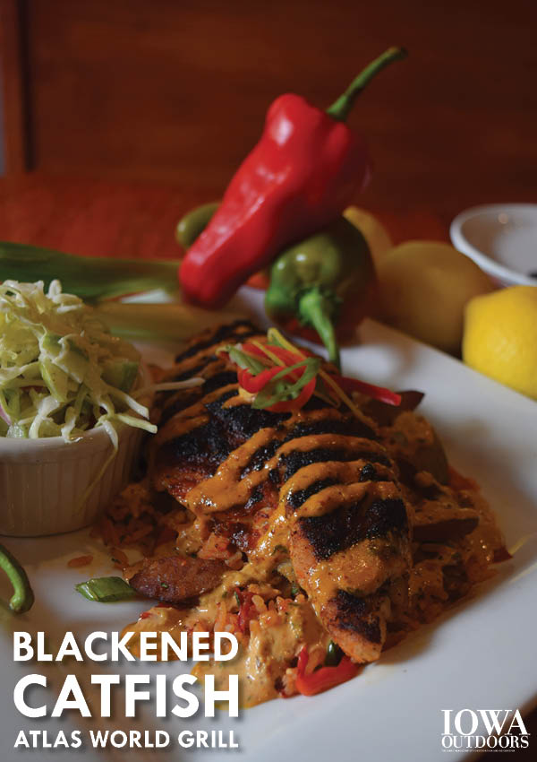 Blackened catfish recipe from the chefs at Atlas World Grill in Iowa City | Iowa Outdoors Magazine